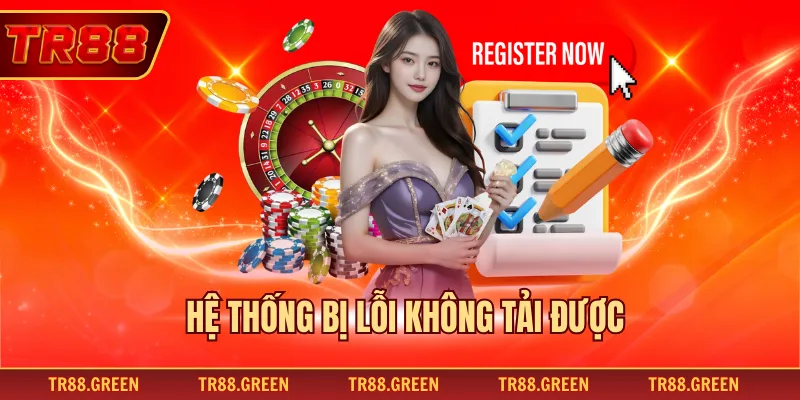 Hệ thống bị lỗi không tải được